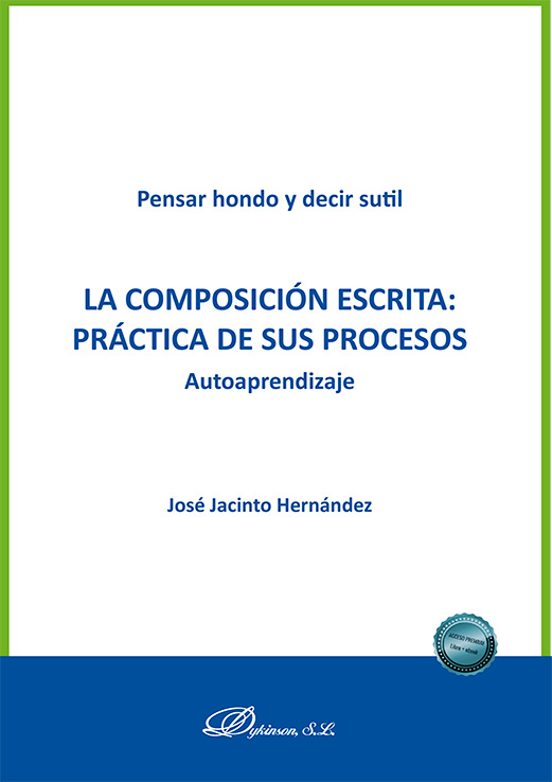 La Composición Escrita: Práctica De Sus Procesos