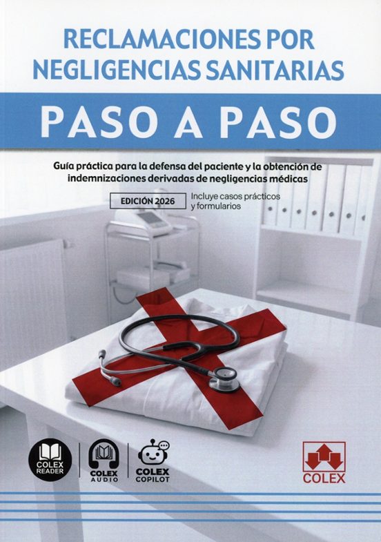 Reclamaciones por negligencias sanitarias. Paso a paso