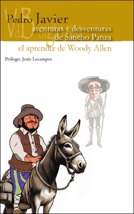Aventuras Y Desventuras De Sancho Panza / El Aprendiz De Woody Allen