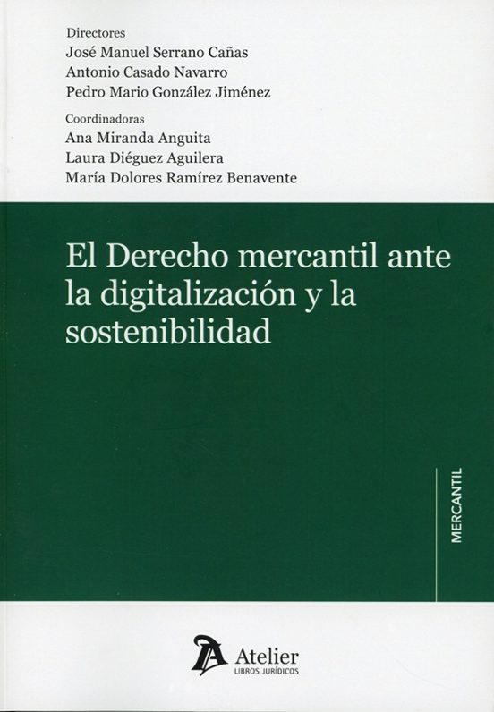 Derecho Mercantil Ante La Digitalización Y La Sostenibilidad