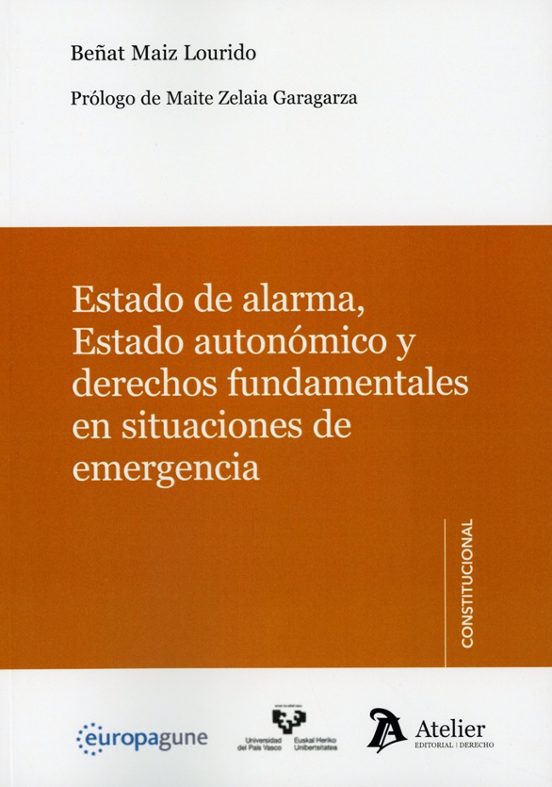 Estado de alarma, Estado autonómico y derechos fundamentales en situaciones de emergencia