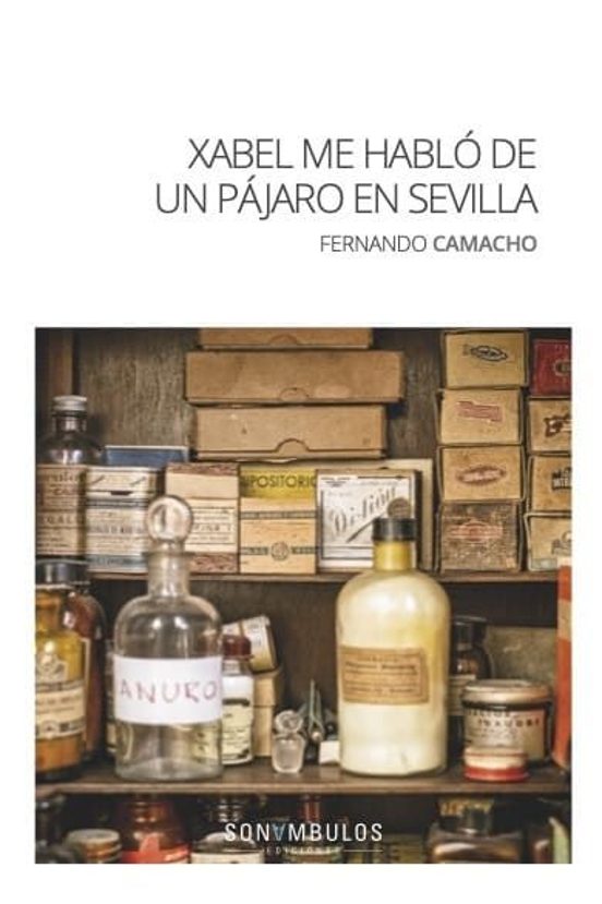 Xabel me habló de un pájaro en Sevilla