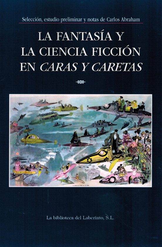 La Fantasía Y La Ciencia Ficción En Caras Y Caretas