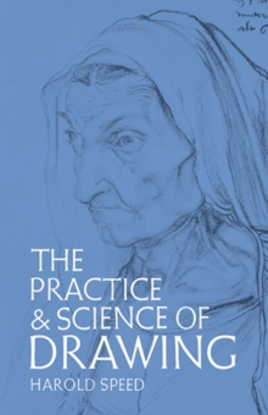 The Practice And Science Of Drawing
