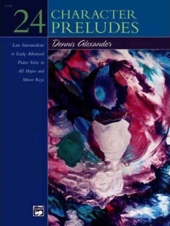 24 Character Preludes: Late Intermediate To Early Advanced Piano Solos