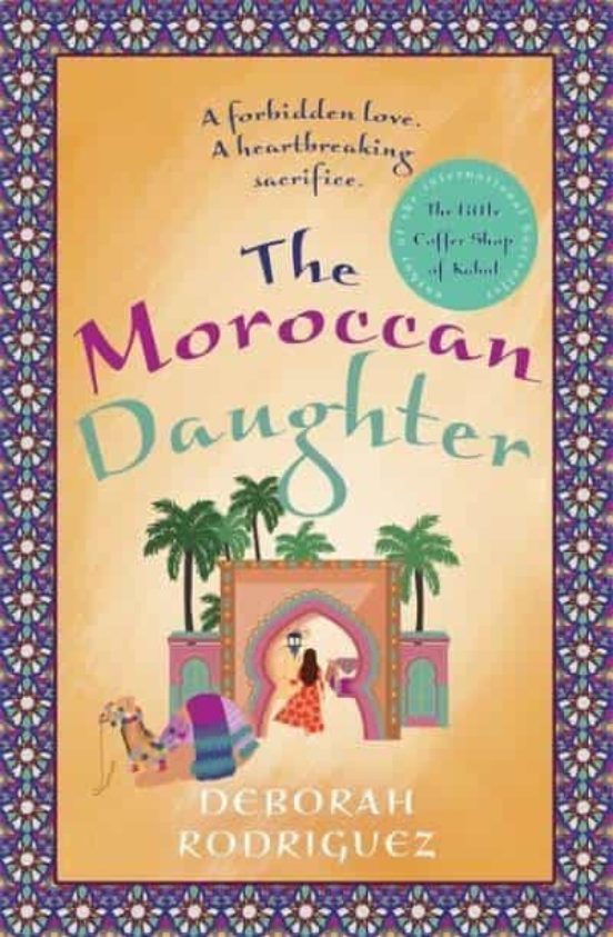 The Moroccan Daughter : From The Internationally Bestselling Auth Or O