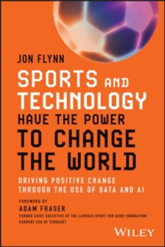 Sports And Technology Have The Power To Change The World