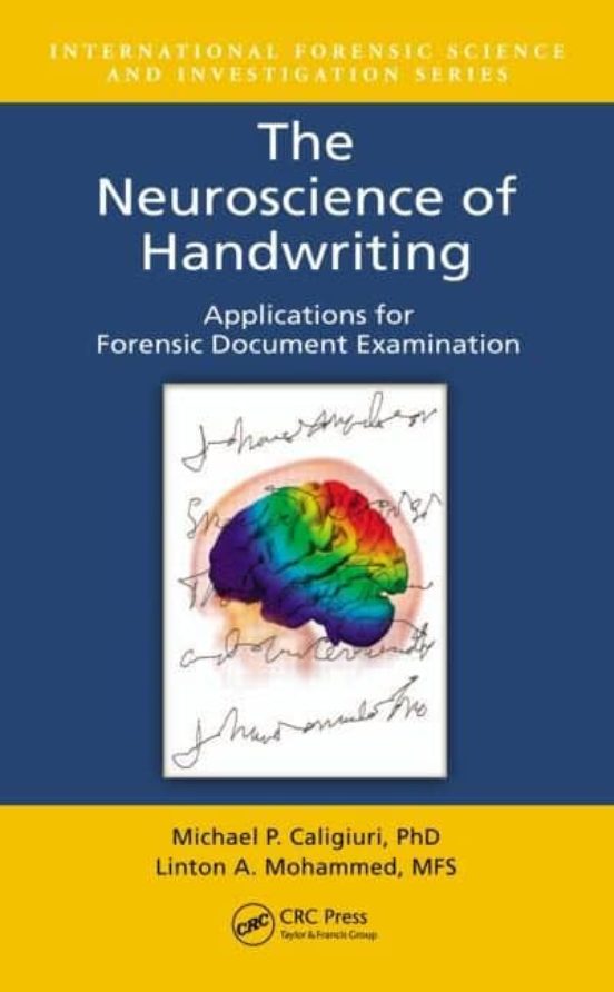 The Neuroscience Of Handwriting: Applications For Forensic Document Ex
