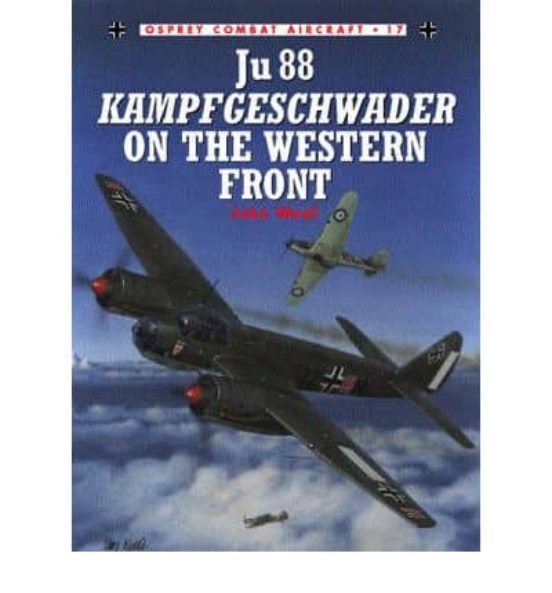 Ju 88 Kampfgeschwader On The Western Front