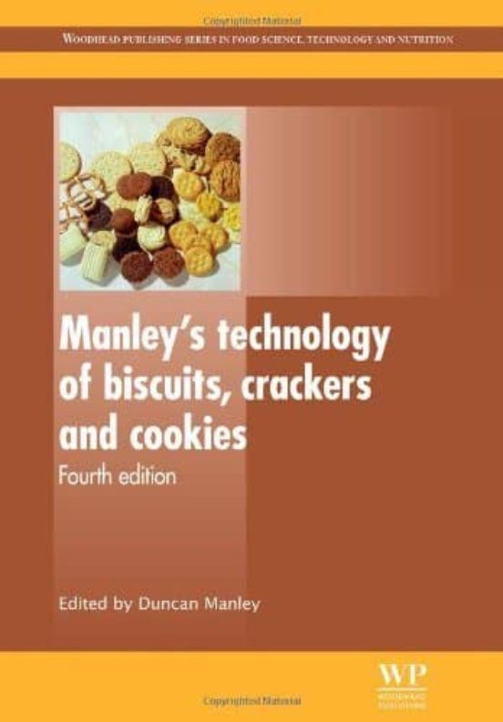 Manley S Technology Of Biscuits Crackers And Cookies