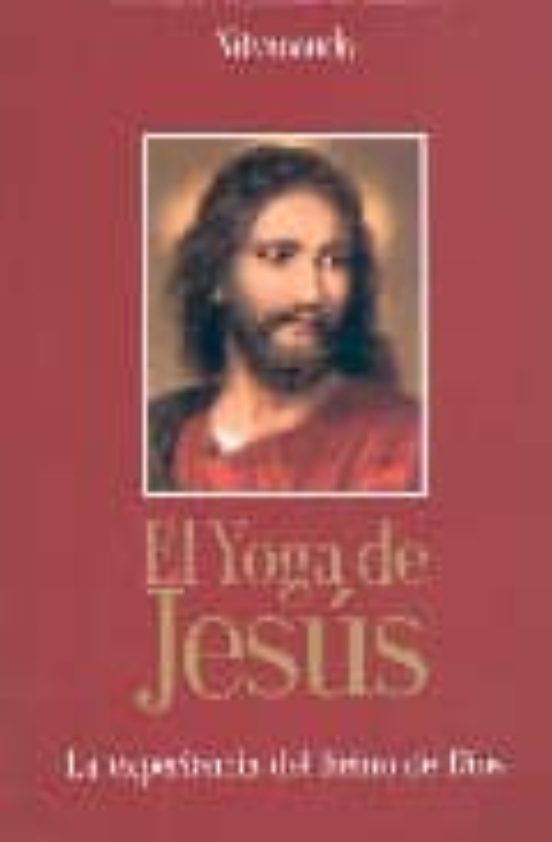 El Yoga De Jesus: Experiencia Del Reino De Dios