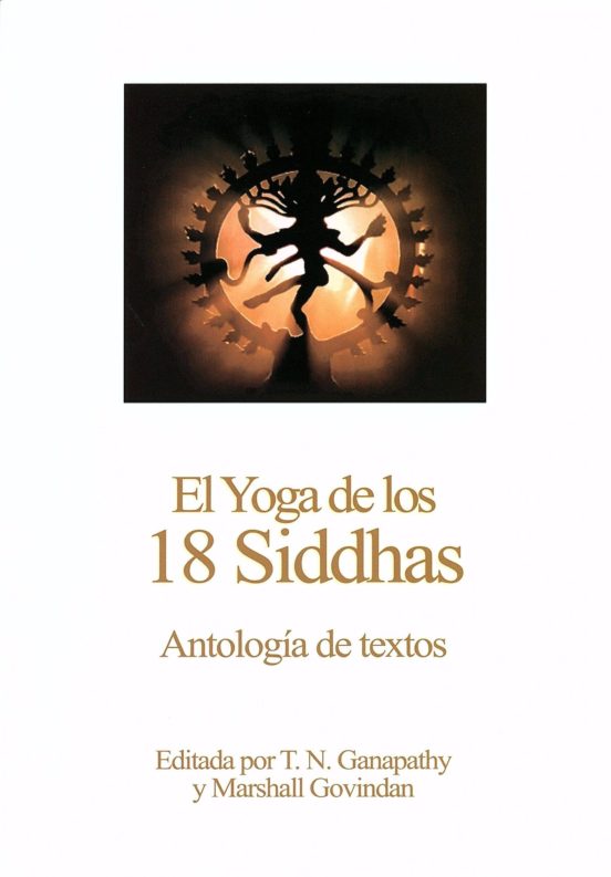 El Yoga De Los 18 Siddhas: Antologia De Textos