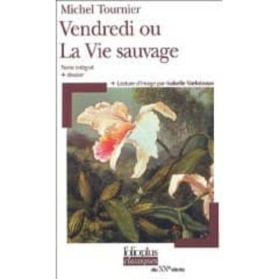 Vendredi Ou La Vie Sauvage