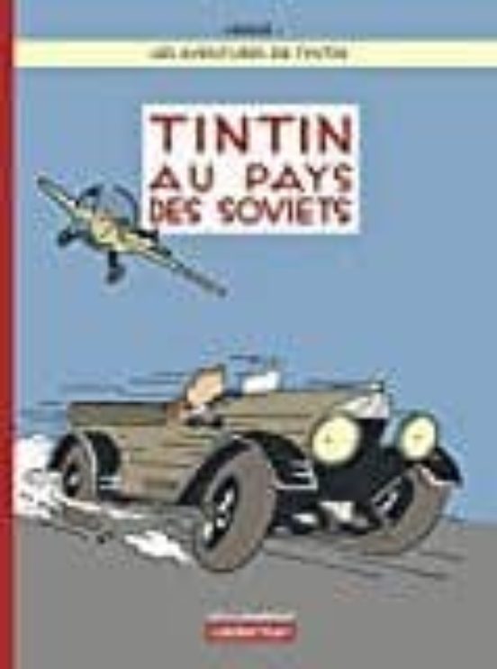 Les Aventures De Tintin: Au Pays Des Soviets