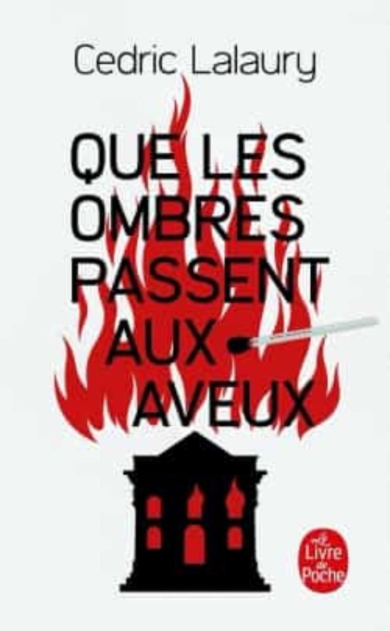Que les Ombres Passent Aux Aveux