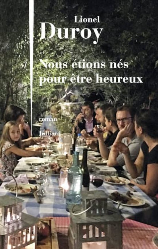 Nous Etions Nes Pour Etre Heureux