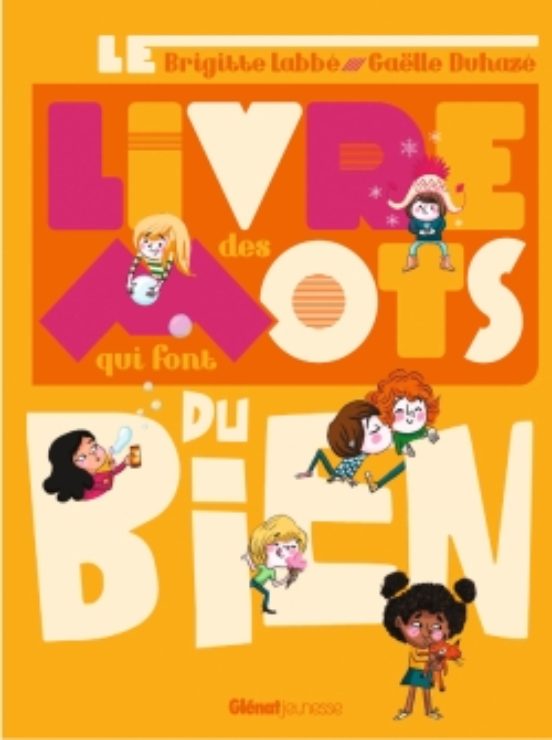 Le Livre des Mots Qui Font du Bien