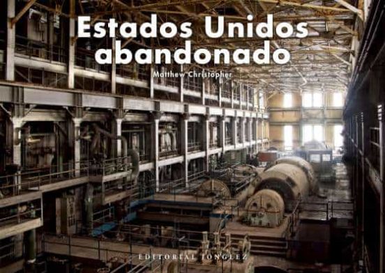 Estados Unidos Abandonado
