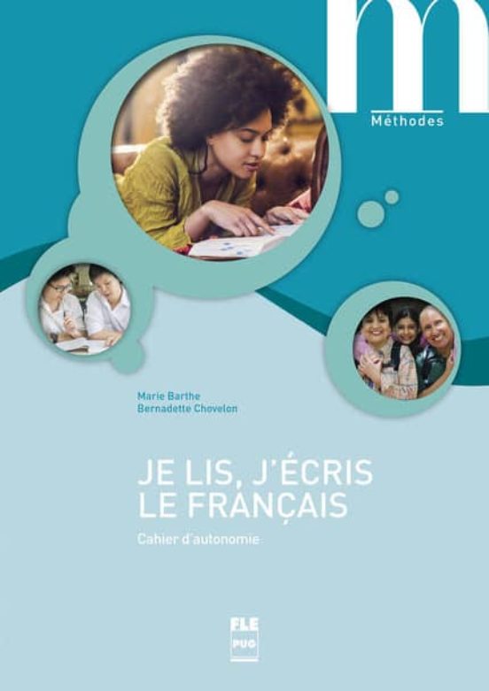Je Lis J Écris Le Français - Cahier D Autonomie