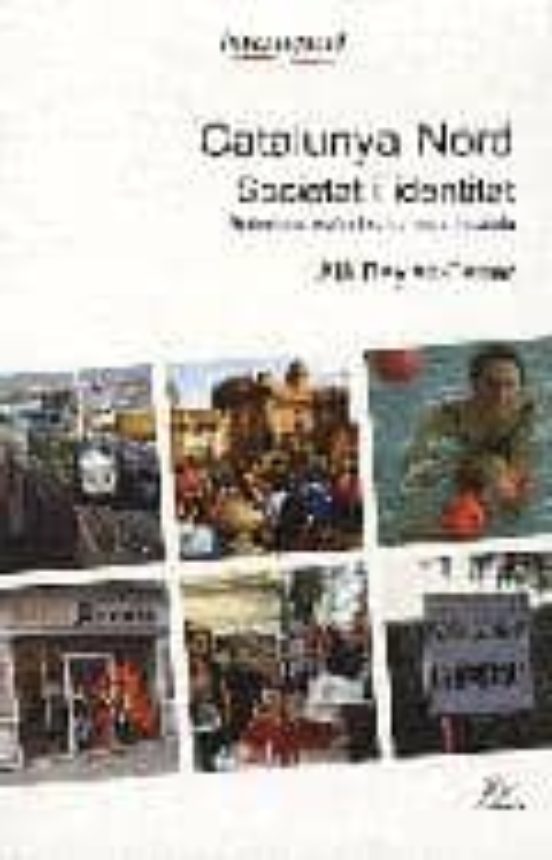 Catalunya Nord: Societat I Identitat