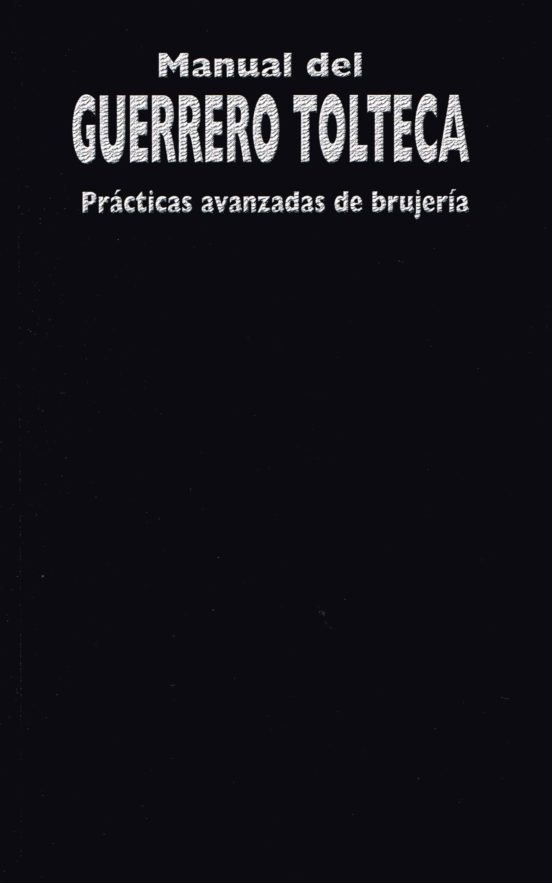 Manual Del Guerrero Tolteca