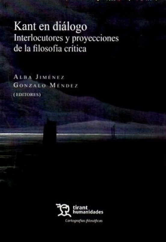 Kant En Diálogo: Interlocutores Y Proyecciones De La Filosofía Cr Ític