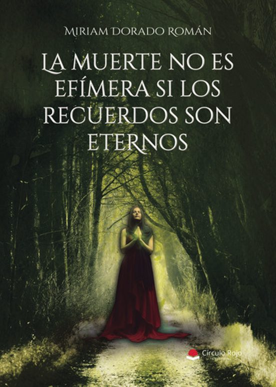 La Muerte No Es Efímera Si Los Recuerdos Son Eternos
