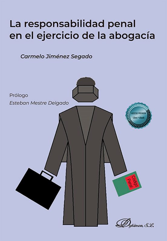 La Responsabilidad Penal En El Ejercicio De La Abogacía