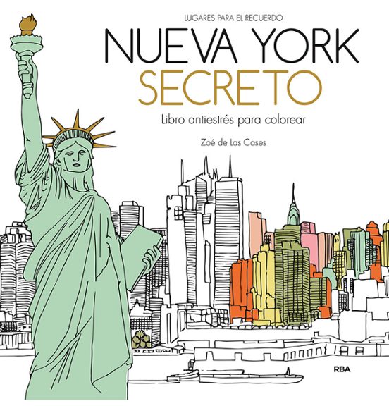 Nueva York Secreto. Lugares Para El Recuerdo