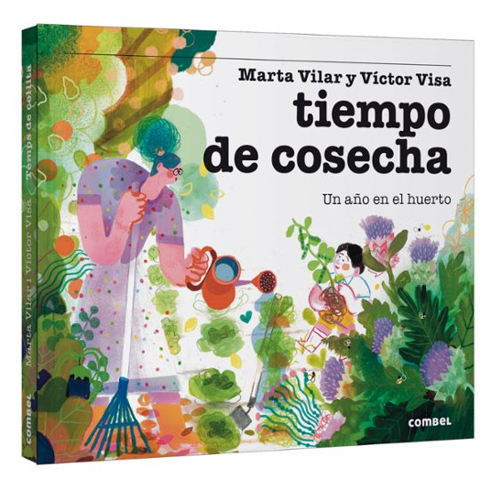 Tiempo De Cosecha. Un Año En El Huerto