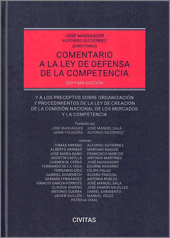 Comentario A La Ley De Defensa De La Competencia 2024. Y A Los Precept
