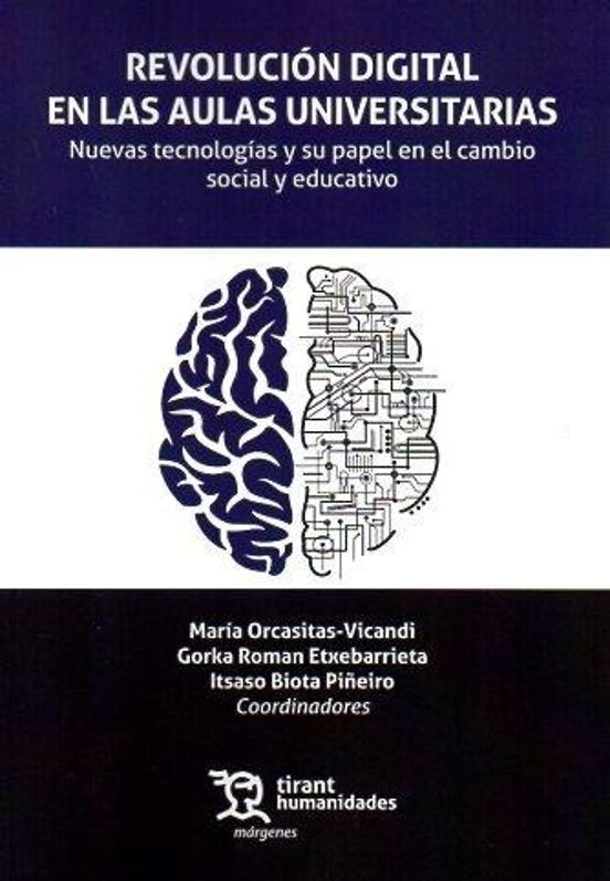 Revolución Digital En Las Aulas Universitarias. Nuevas Tecnologías Y Su Papel En El Cambio Social Y Educativo