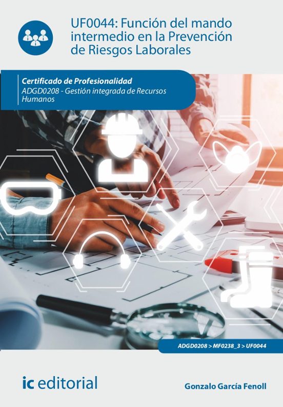 Uf0044 Función Del Mando Intermedio En La Prevención De Riesg