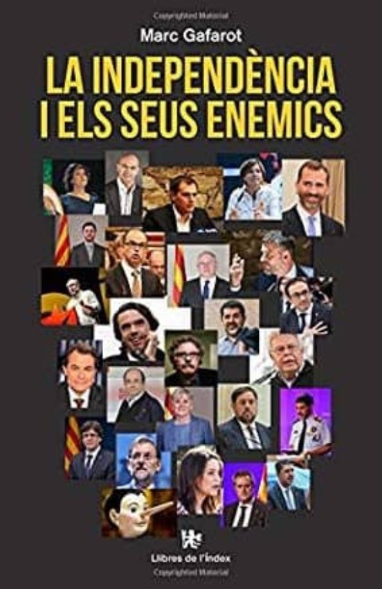 La Independència I Els Seus Enemics