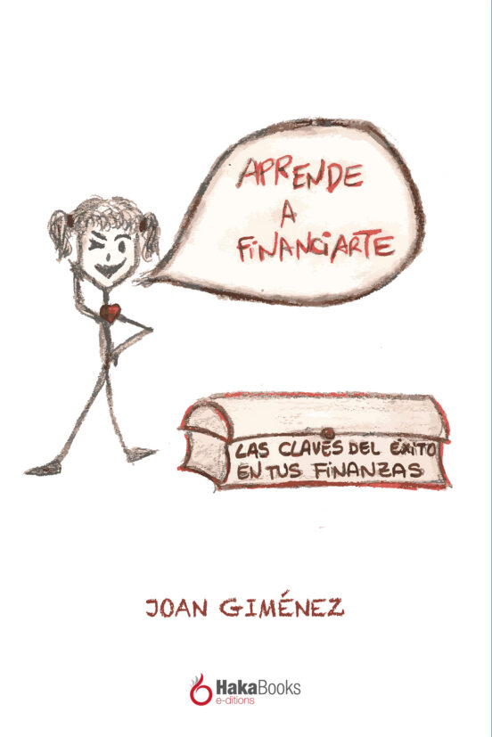 Aprende A Financiarte: Las Claves Del Exito En Tus Finanzas