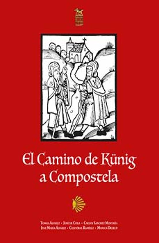 El Camino De Küning A Compostela