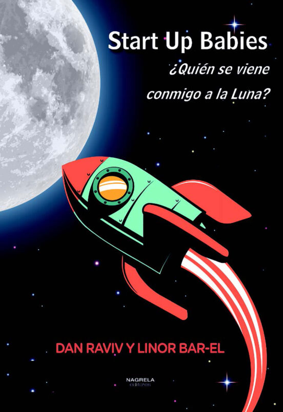 Start Up Babies ¿quien Se Viene Conmigo A La Luna?