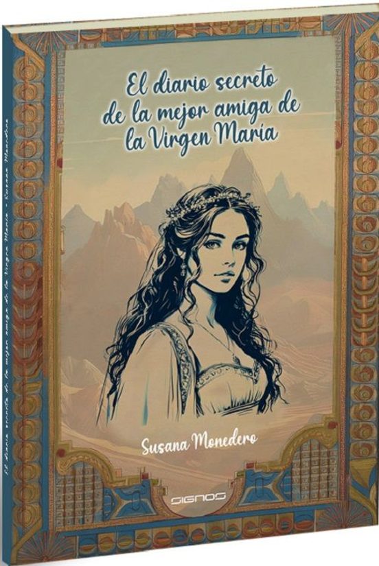 El Diario Secreto De La Mejor Amiga De La Virgen Maria