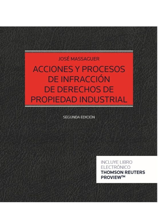 Acciones Y Procesos De Infracción De Derechos De Propiedad Industrial
