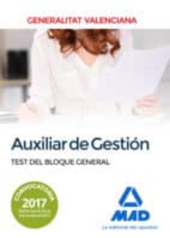 Auxiliar De Gestión De La Generalitat Valenciana. Test Del Bloque General