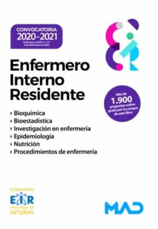 Enfermero Interno Residente . Bioquímica. Bioestadística. Investigación En Enfermería. Epidemiología. Nutrición. Procedimientos De Enfermería