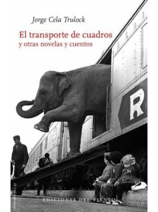 El Transporte De Cuadros Y Otras Novelas Y Cuentos