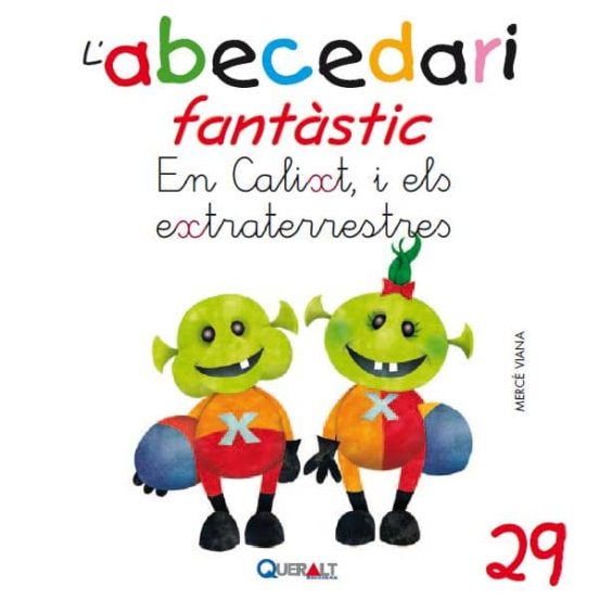 Abecedari Fantastic. - En Calixte I Els Extraterrestres - C 29
