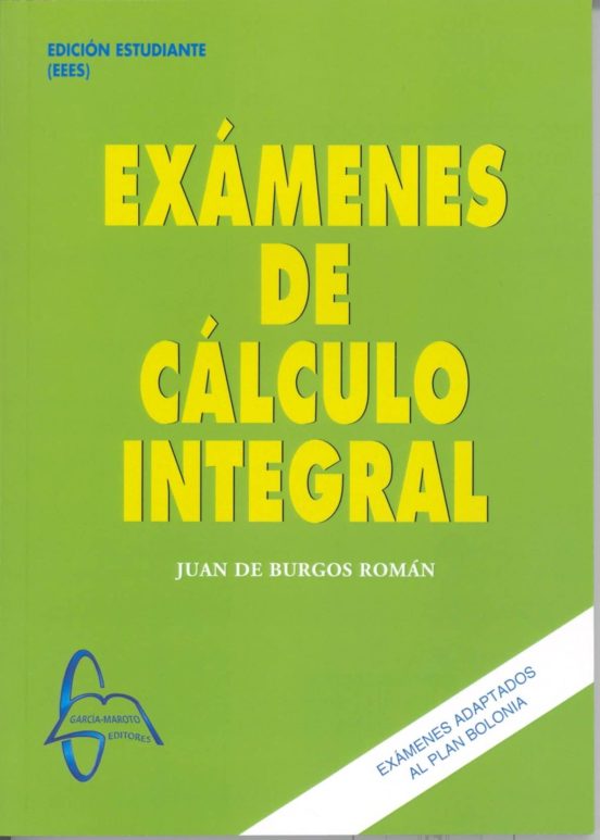 Exámenes De Cálculo Integral