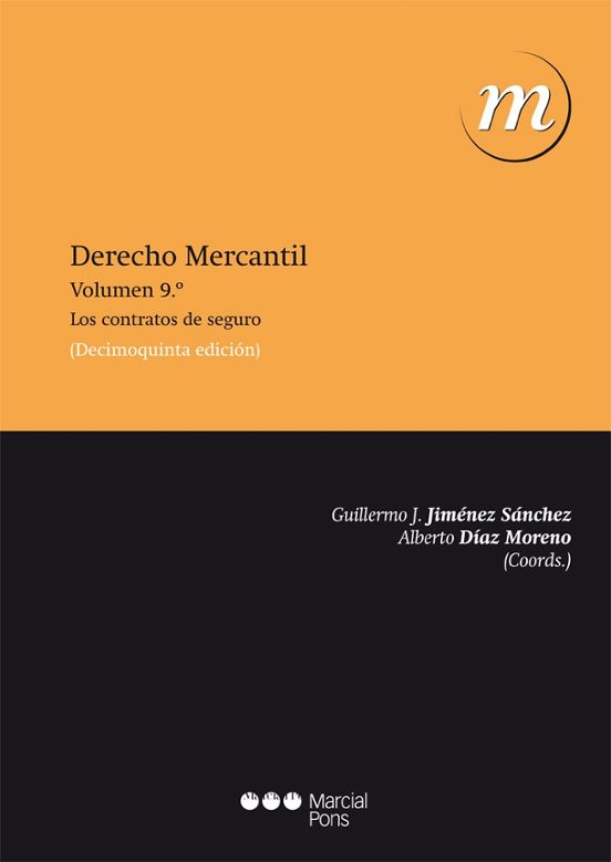 Derecho Mercantil : Los Contratos De Seguro