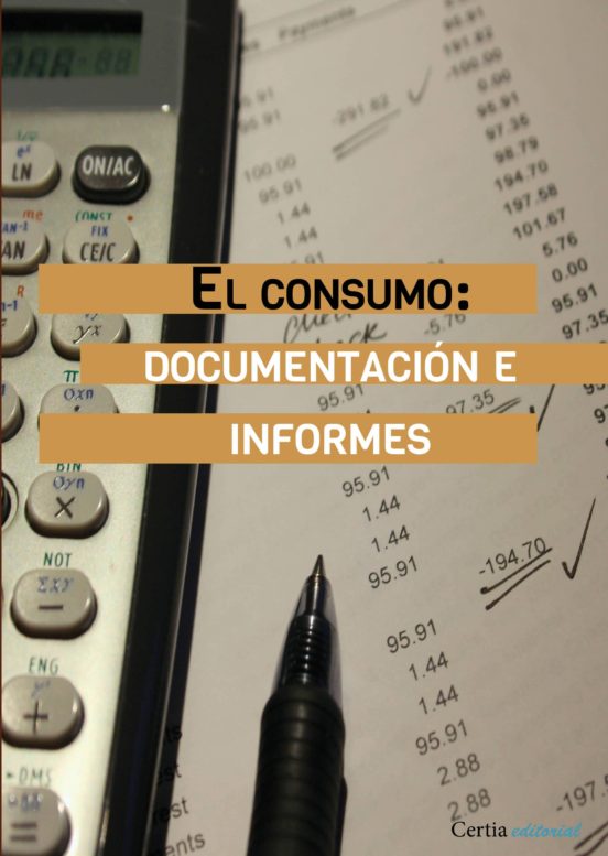 El Consumo: Documentación E Informes