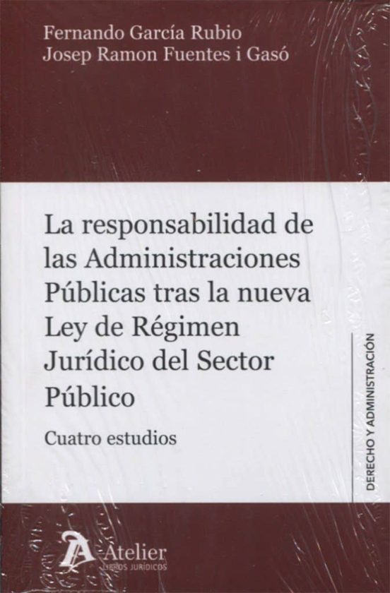La Responsabilidad De Las Administraciones Publicas Tras La Nueva Ley