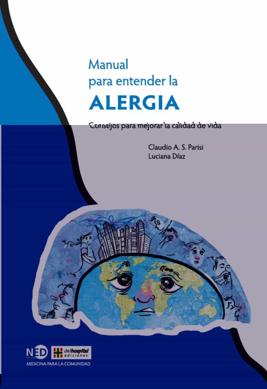 Manual Para Entender La Alergia: Consejos Para Mejorar La Calidad De V