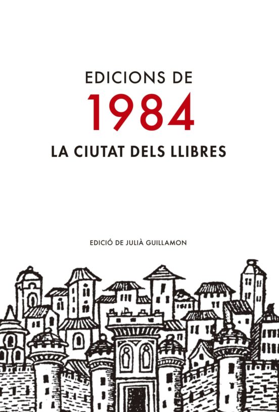 Edicions De 1984: La Ciutat Dels Llibres