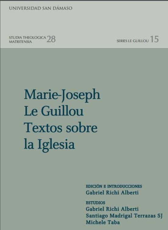 Marie-joseph Le Guillou. Textos Sobre La Iglesia